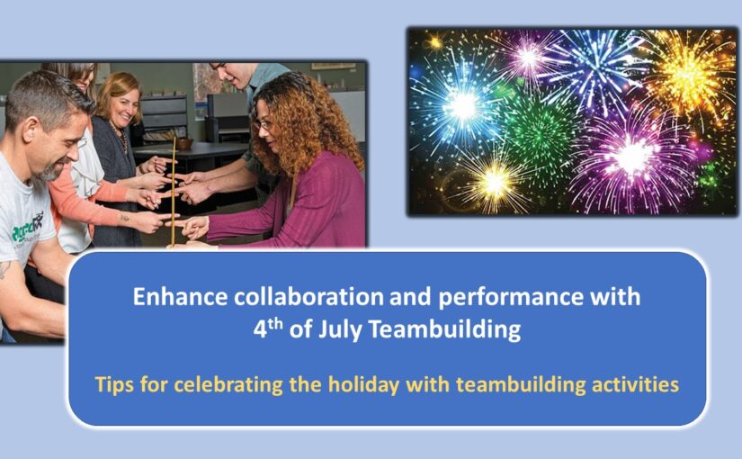 Celebrate the Fourth of July by Teambuilding