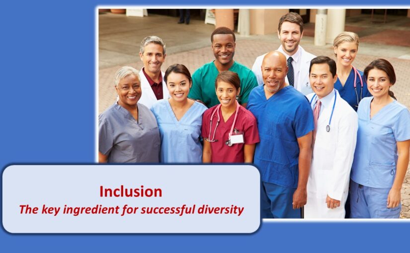 Inclusion; The key ingredient for successful diversity