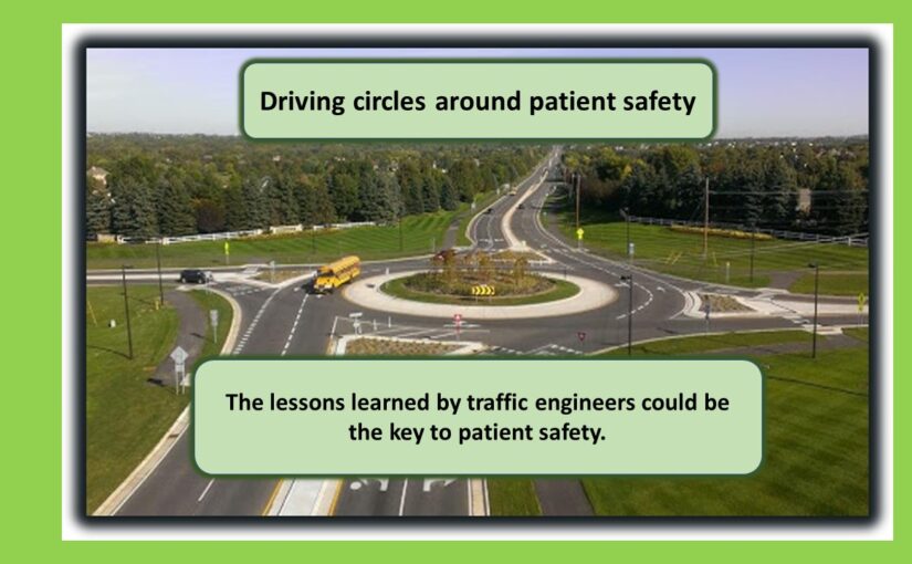 Running circles around patient safety